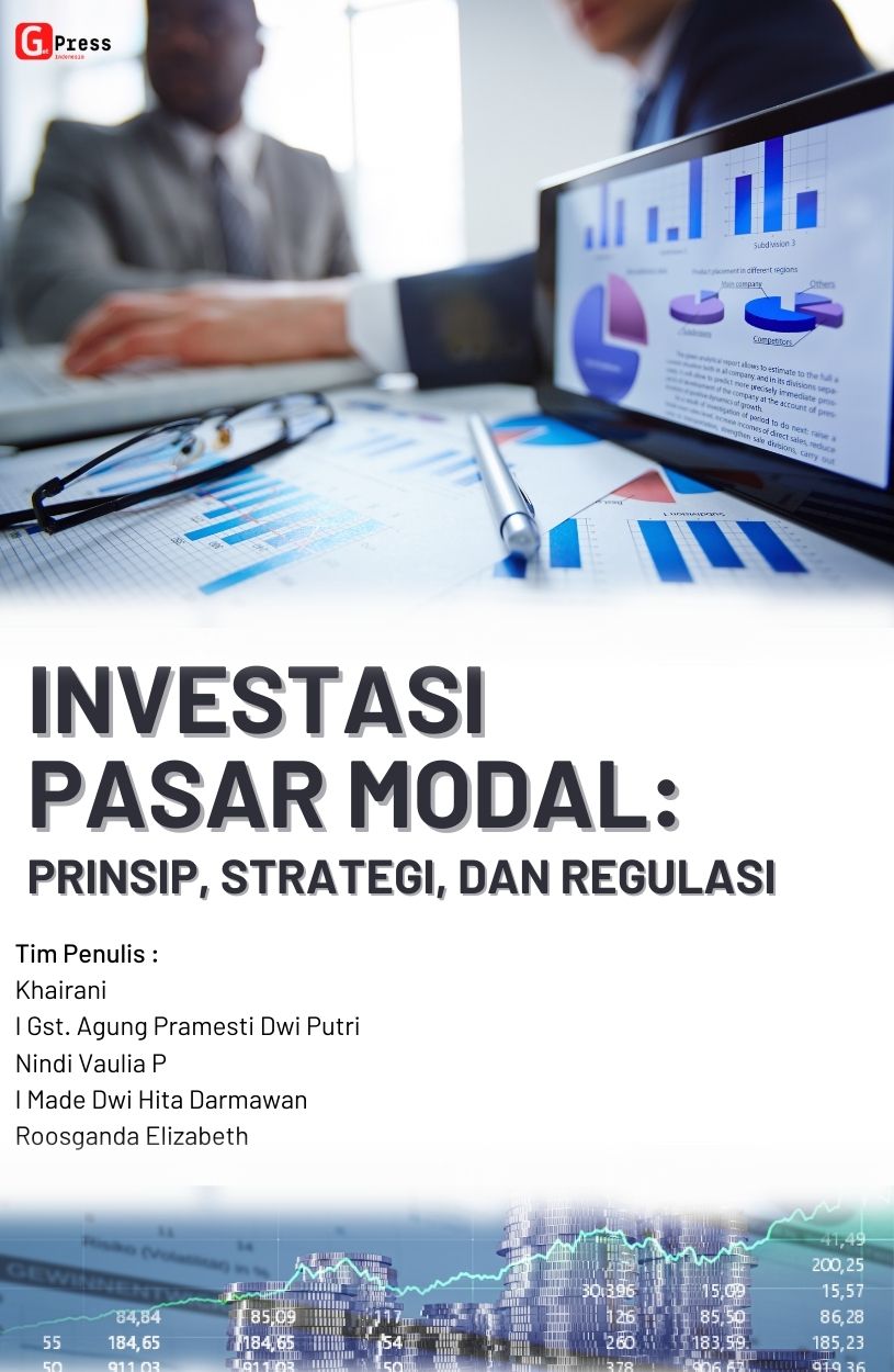 Investasi Pasar Modal: Prinsip, Strategi, Dan Regulasi